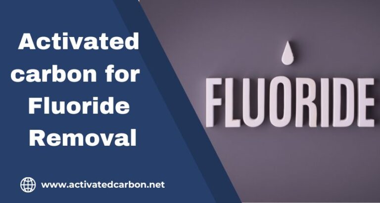 Activated carbon for fluoride removal