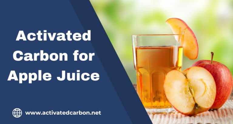 Activated Carbon for Apple Juice